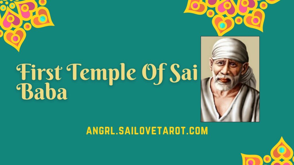 First Temple Of Sai Baba