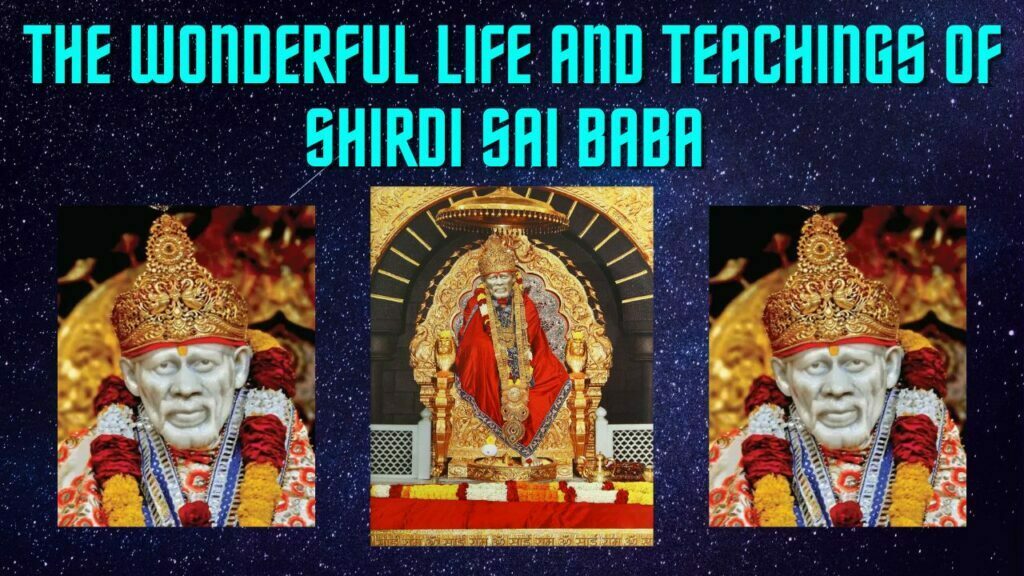 The Wonderful Life and Teachings of SHIRDI SAI BABA