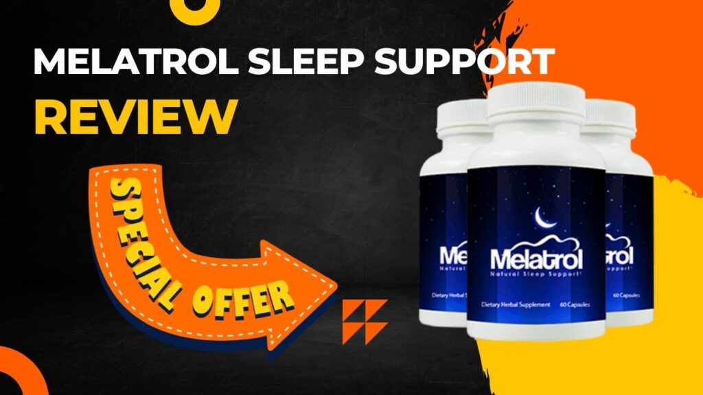 Melatrol Sleep Support Reviews